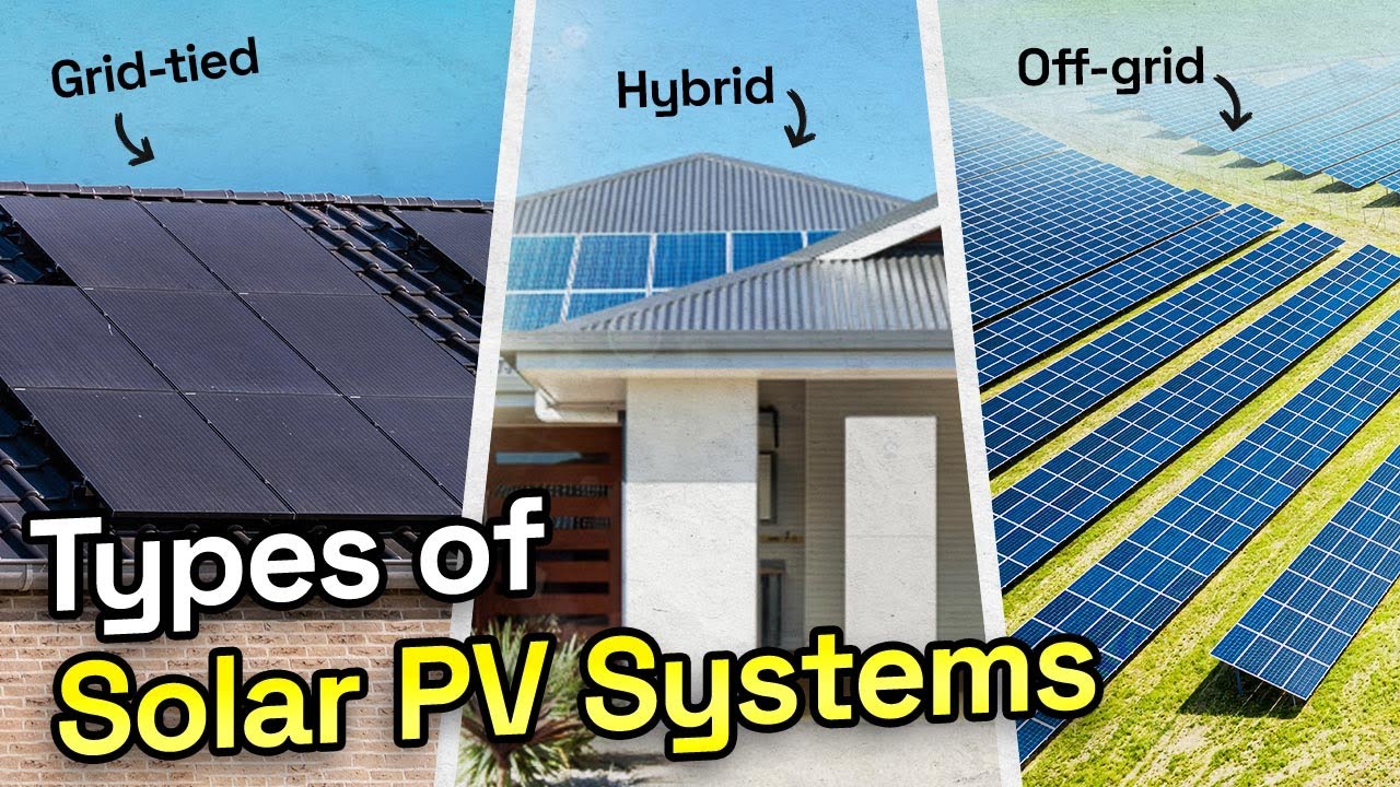 The 3 Different Types Of Solar Power Systems
