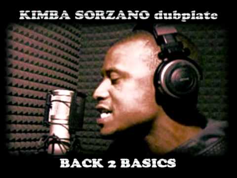 KIMBA SORZANO dubplate [BACK 2 BASICS] @ Dainjamentalz USA.avi