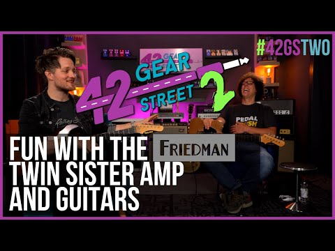 FUN WITH FRIEDMANS - Me and The Guitar Geek at #42GSTWO