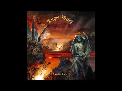 2019 - ANGEL WITCH - Angel of Light  (Full Album)