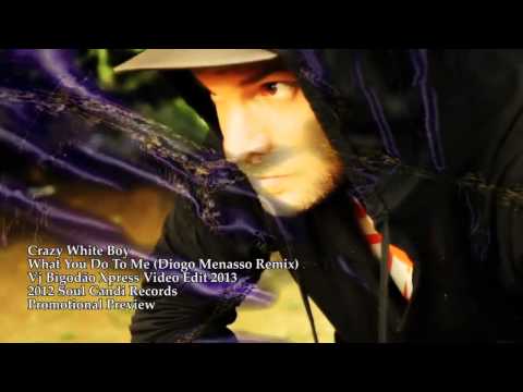Crazy White Boy - What You Do To Me (Diogo Menasso Remix) - Promo Sample