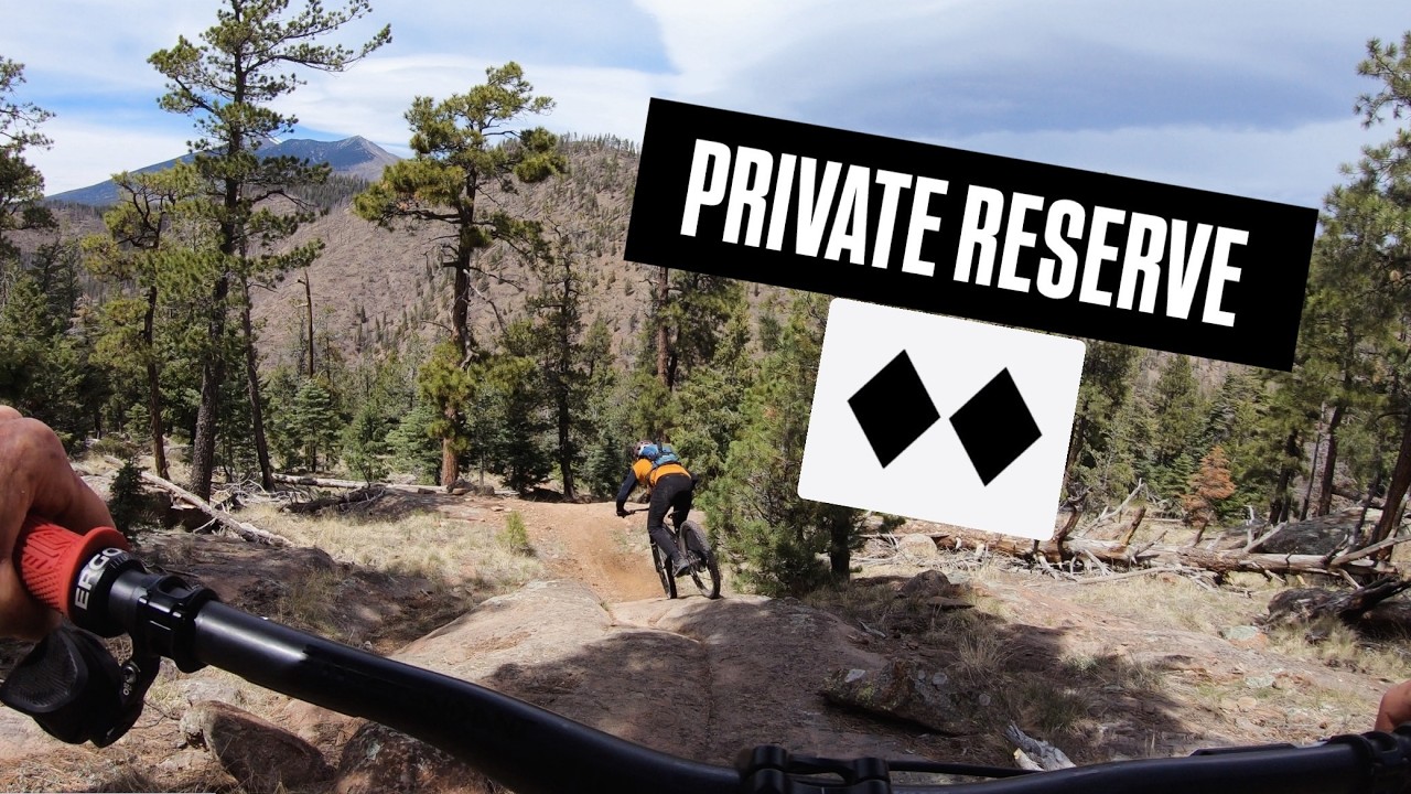 Private Reserve | The Flagstaff Legacy DH Track About To Get a Makeover