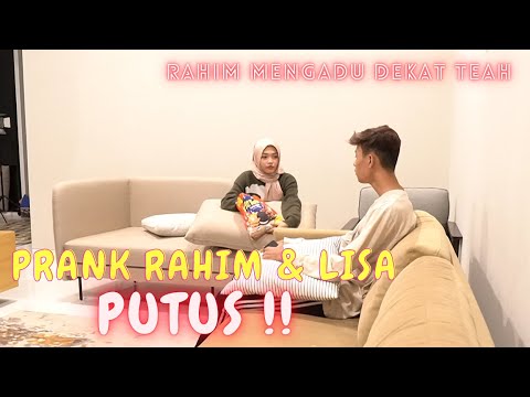 LISA MEN4NGIS RAHIM MINTAK BREAK !! - PRANK SEMUA PERCAYA DIORANG COUPLE !!