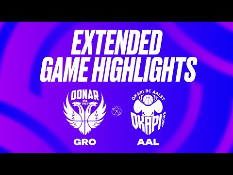 Donar Groningen vs. Okapi Aalst Extended Game Highlights