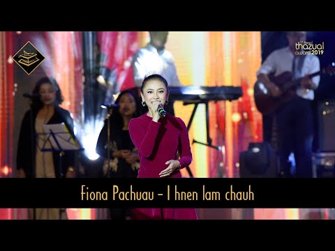 THAZUAL AWARD 2019: FIONA PACHUAU - I HNEN LAM CHAUH