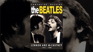 Beatles - Composing Outside The Beatles: Lennon & McCartney 1973-1980