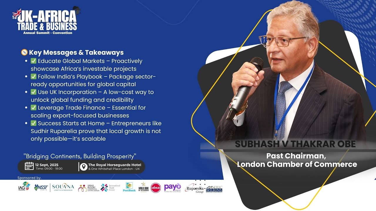 Subhash Thakrar OBE: Financing Africa’s Growth – Lessons from India & the UK | UK–Africa Summit 2025