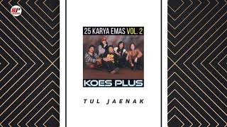 Download lagu Koes Plus Tul Jaenak... mp3