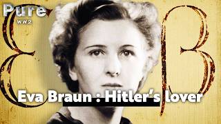 Eva Braun - episode 2 : Till death do us part | PURE WW2