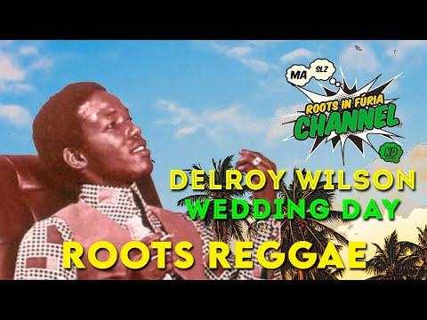 DELROY WILSON-WEDDING DAY