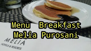 Hotel Melia Purosani Yogyakarta, Sarapannya Enak Banget // Breakfast at Melia Pu