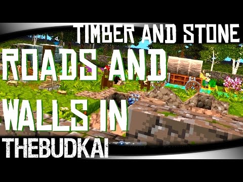 Timber And Stone :: S2 Ep 4 :: Roads and Walls In!