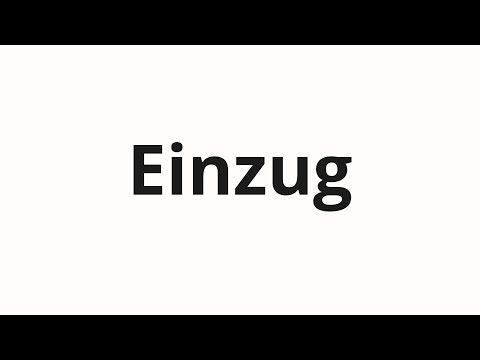 How to pronounce Einzug