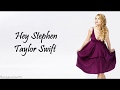 Taylor Swift - Hey Stephen (Lyrics)