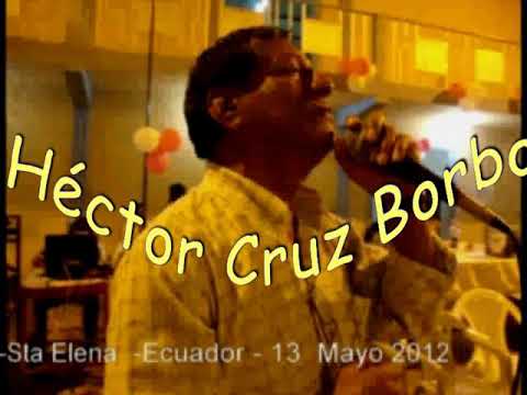 HECTOR CRUZ BORBOR. - AYUDAME (Pasillo)