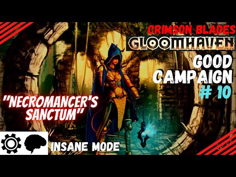 Gloomhaven Campaign Good Playthrough #10 (Insane Difficulty) - Necromancer's Sanctum (Scenario 20)