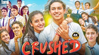 Crushed  2025 Latest Tamil Dubbed Movie | Crushed  | 2025 Super Hit Web Series 2025 | HD