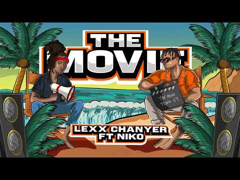Lexx Chanyer X NIKO - THE MOVIE  [SHATTA]