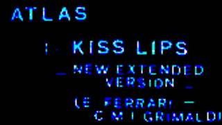 Atlas - Kiss lips (new extended version) 1987