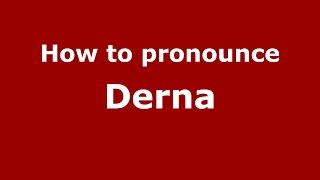 How to pronounce Derna