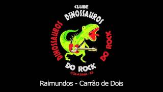 Raimundos - Carrão de Dois