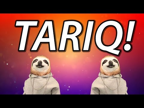 HAPPY BIRTHDAY TARIQ! - SLOTH HAPPY BIRTHDAY RAP