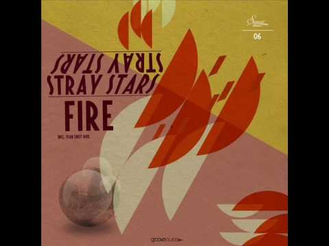 Stray Stars - Fire (Original mix).wmv