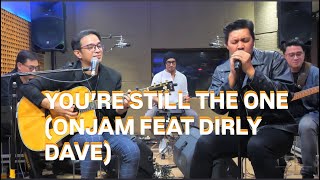 Download lagu ONJAM Romantic mood feat Dirly Dave “YOU’RE STILL THE ONE” (Shania Twain) cover mp3 Download lagu ONJAM Romantic mood feat Dirly Dave “YOU’RE STILL THE ONE” (Shania Twain) cover mp3