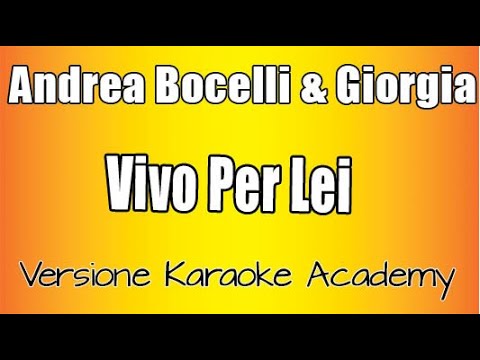 Andrea Bocelli e Giorgia -  Vivo per lei  (Versione Karaoke Academy Italia)