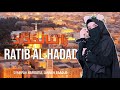 Suara Merdu Ratib Al Hadad Teks Arab Syarifah Nafidatul Jannah Baa Bud Ratibalhaddad
