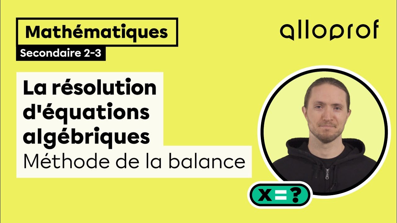 La résolution d'équations algébriques : méthode de la balance