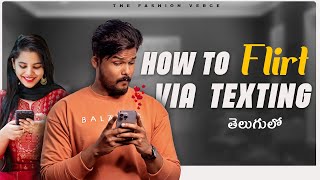 The Art Of Flirting (Indian Version) | How To Flirt Via Texting | 5 Tips To Get Your Vibes Connect
