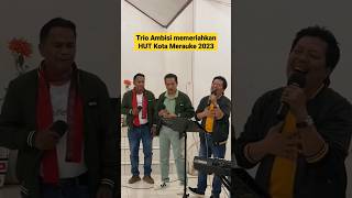 Download lagu Trio Ambisi Memeriahkan HUT Merauke mp3