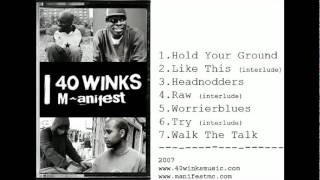 Manifest & 40 WINKS - Walk The Talk