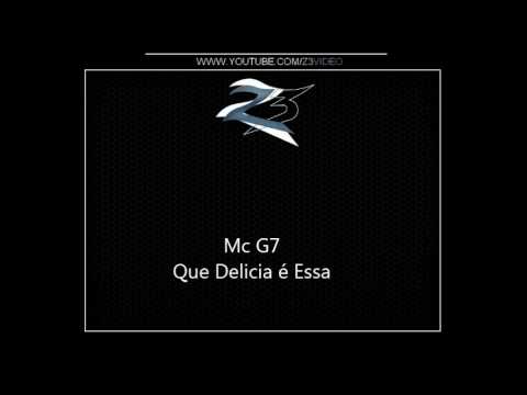 Mc G7 - Que Delicia é Essa { Dj Victor Falcão }
