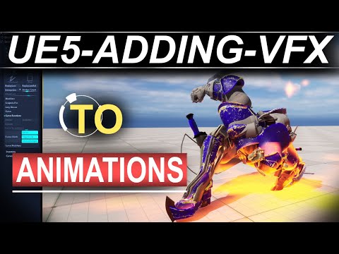 Unreal-5: Add VFX to Animations (Animation Montages)