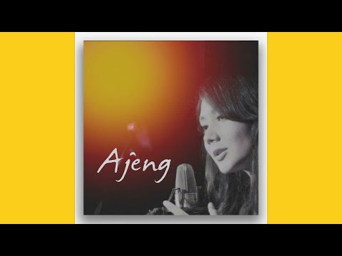 Ajeng - Saat Kau Tak Disini