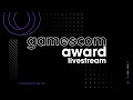 gamescom Award Show 2022 Livestream