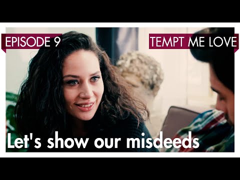 Let's show our misdeeds - Tempt me Love Short Scenes