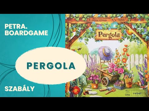 Pergola szabálymagyarázó - Petra.Boardgame - Játékszabály videók