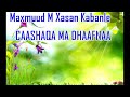 Maxamud M kabanle iyo hesti  Caashaqa ma dhaafna with lyrics