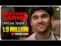 Adithya Varma Official Teaser 2 Dhruv Vikram Gireesaaya E4 Entertainment