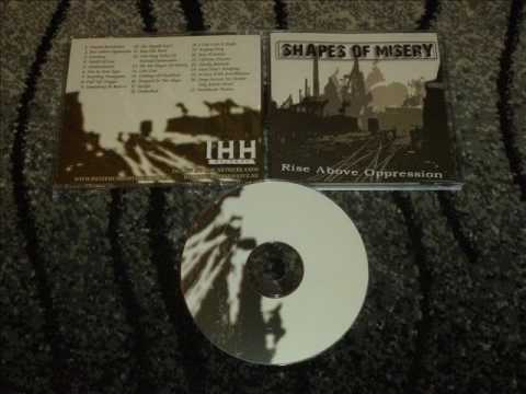 SHAPES OF MISERY - rise above oppression (full)