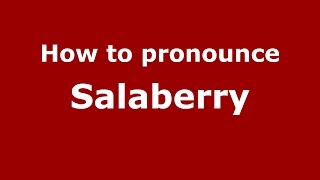 How to pronounce Salaberry