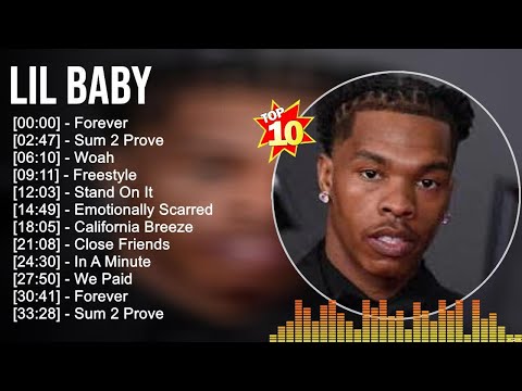 Lil Baby Greatest Hits ~ Top 100 Artists To Listen in 2022 & 2023