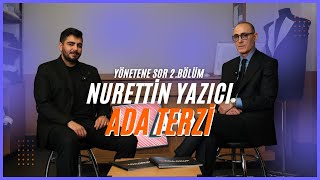 Türkiye'nin EN BÜYÜK TERZİ FİRMASI Nasıl Kuruldu? | ADA TERZİ - Nurettin Yazıcı