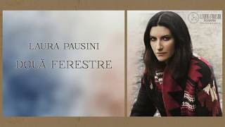 Laura Pausini: Le due finestre - Două ferestre - Romanian lyrics