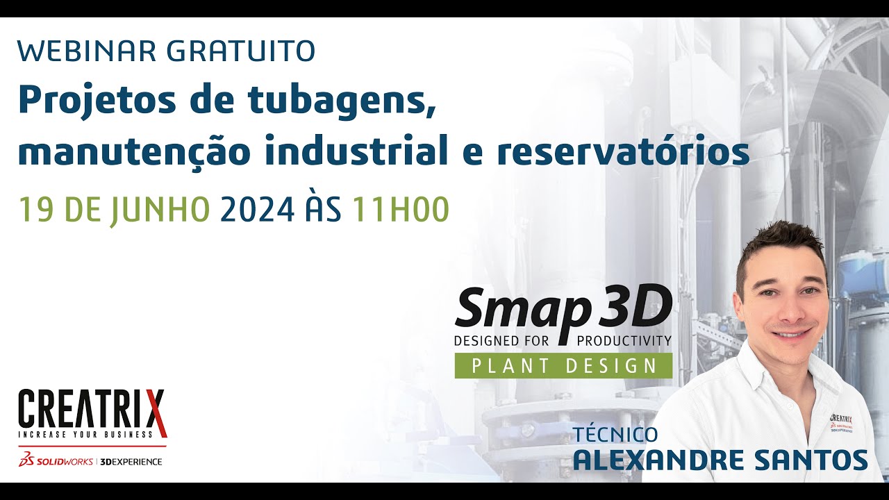 Webinar Smap 3D - Projetos de tubagens, manutenção industrial e reservatórios
