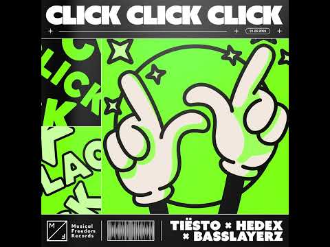Tiësto x Hedex x Basslayerz - Click Click Click (Extended Mix)