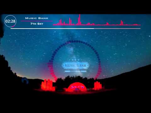 X NiiX - 7th Sky (Original Mix) - Music Bank│™
